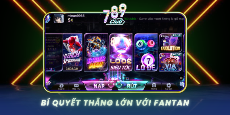 Bi Quyet Thang Lon Voi Fantan