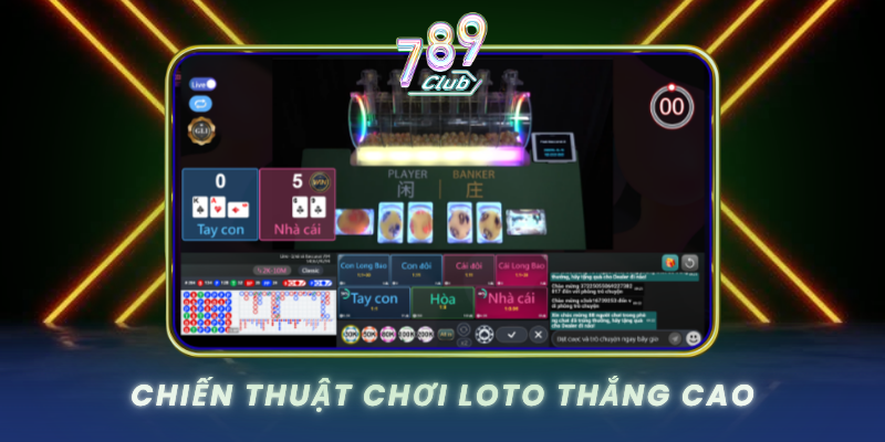 Chien Thuat Choi Loto Thang Cao