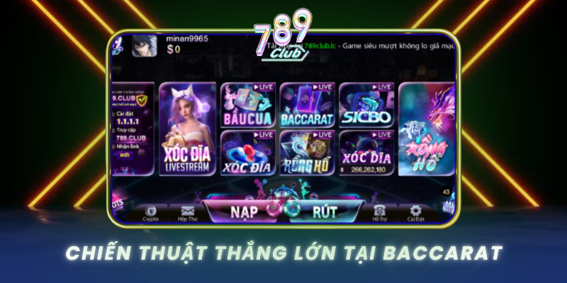 Chien Thuat Thang Lon Tai Baccarat