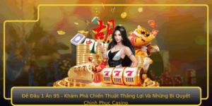 E Au 1 An 95 Kham Pha Chien Thuat Thang Loi Va Nhung Bi Quyet Chinh Phuc Casino