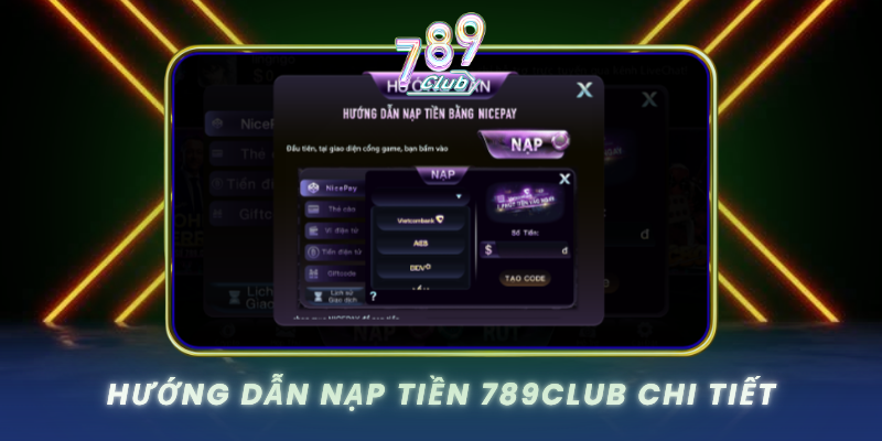 Huong Dan Nap Tien 789Club Chi Tiet