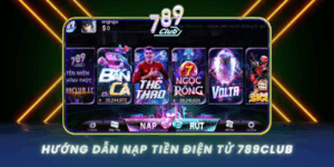 Huong Dan Nap Tien Dien Tu Giao Dich Nhanh 2026