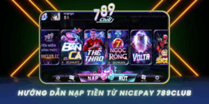 Huong Dan Nap Tien Tu Nicepay Tien Loi Va An Toan