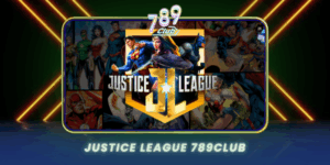 Justice League 789Club Sieu Pham Game Anh Hung