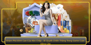 Kham Pha Inh Cao Cua Keo Chap Bi Quyet Chien Thang Trong Game Cuoc Ang Cap