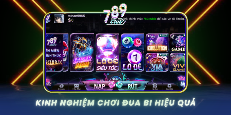 Kinh Nghiem Choi Dua Bi Hieu Qua