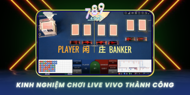 Kinh Nghiem Choi Live Vivo Thanh Cong