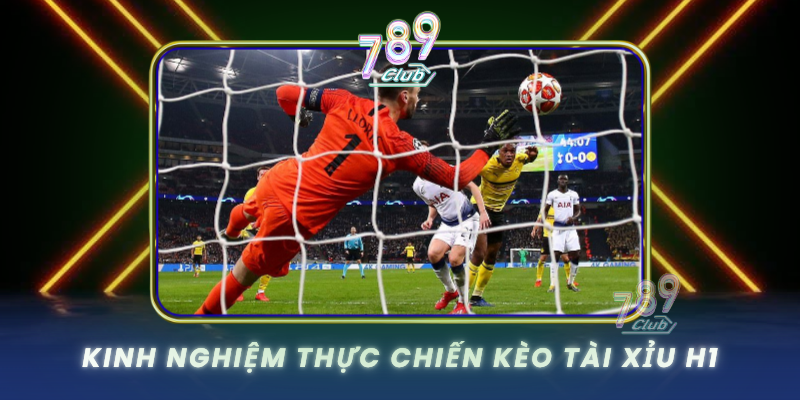 Kinh Nghiem Thuc Chien Keo Tai Xiu H1