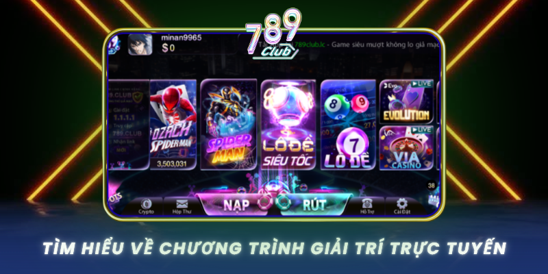 Tim Hieu Ve Chuong Trinh Giai Tri Truc Tuyen