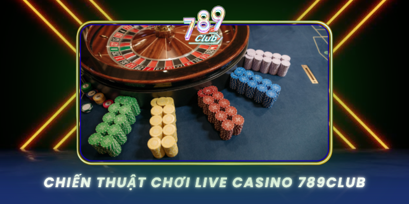 Chien Thuat Choi Live Casino 789Club